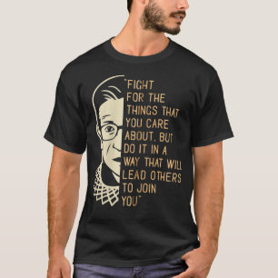 RBG Ruth Bader Ginsberg kämpft für die Dinge, die  T-Shirt