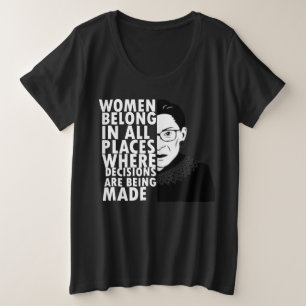 RBG Ruth Bader Ginsburg Frauen gehören an allen Or Große Größe T-Shirt