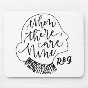 RBG, Ruth Bader Ginsburg, wenn es neun gibt Mousepad