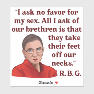 RBG Ruth Bader Ginsburg Zitat Feministin Richtige  Aufkleber