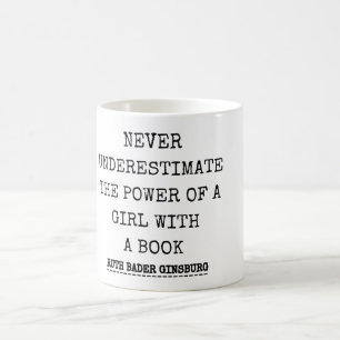 RBG, unterschätzen niemals den Power eines Mädchen Kaffeetasse