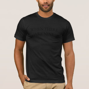 RBG, WENN ES NEUN GIBT T-Shirt