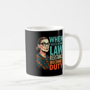 Rbg, wenn Ungerechtigkeit Rechtswiderstand wird Kaffeetasse