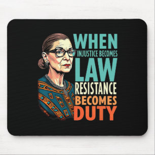 Rbg, wenn Ungerechtigkeit Rechtswiderstand wird Mousepad