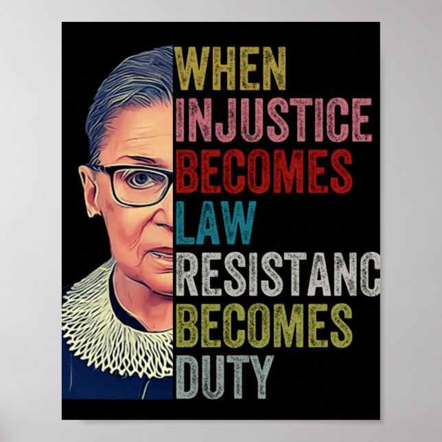 Rbg, wenn Ungerechtigkeit Rechtswiderstand wird Poster (Vorne)
