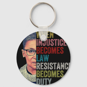 Rbg, wenn Ungerechtigkeit Rechtswiderstand wird Schlüsselanhänger