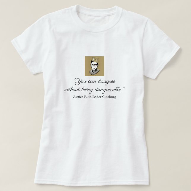 RBG, Zitat von Meinungsverschiedenheiten, weiß T-Shirt (Design vorne)
