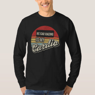 Rc-Autorennen ist mein Cardio Vintage Retro T-Shirt