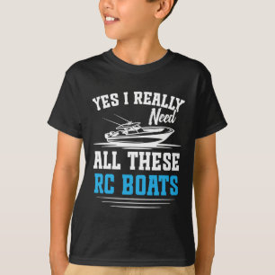 Rc Captain Fernbedienung Boot Kreuzfahrt Benötigen T-Shirt