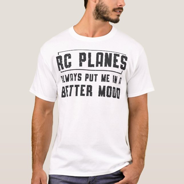 Rc Flugzeug Better Mood Airplane Aircraft Rc T-Shirt (Vorderseite)