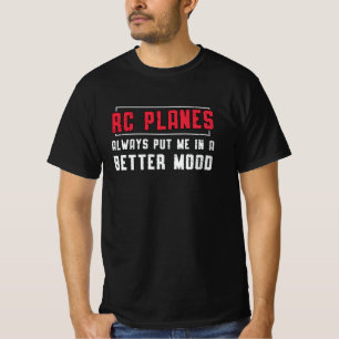 RC Flugzeug Better Movie Airplane RC Flugzeuge T-Shirt