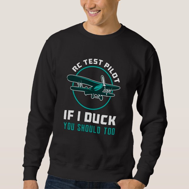 RC-Testpilot, wenn ich das RC-Flugzeug abziehe Sweatshirt (Vorderseite)