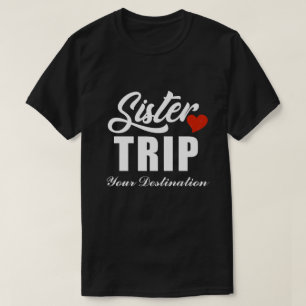 RD Personalisiert Sisters Trip Shirts, Schwester T T-Shirt