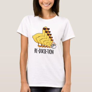 Re-duck-tion Funny Animal Duck Pun T-Shirt