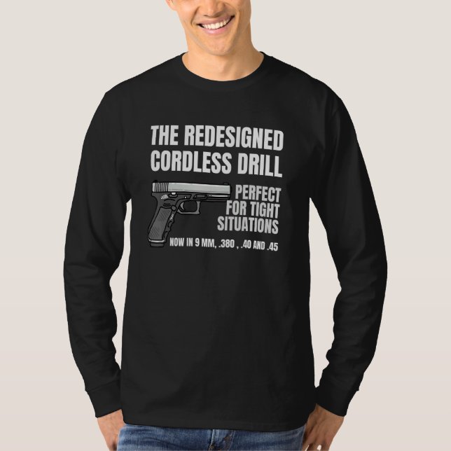 Re Ed Cordless Drill Handgun Feuerwaffenpistole T-Shirt (Vorderseite)