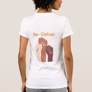 Re-Sistas-T - Shirt