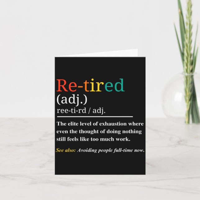 Re Tired Definition Retro Exhausted Retirement Hum Karte (Vorderseite)