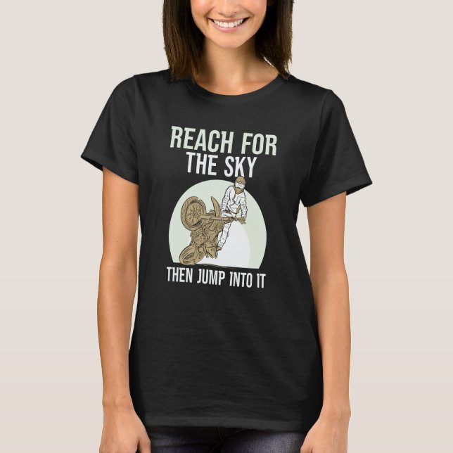 Reach For The Sky Then Jump Into It Rider Riding M T-Shirt (Vorderseite)