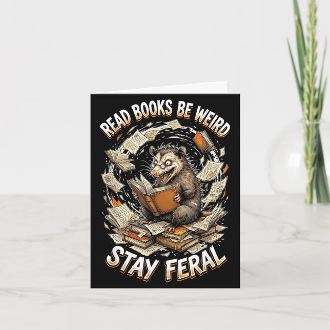 Read books be weird stay feral funny opossum karte (Vorderseite)