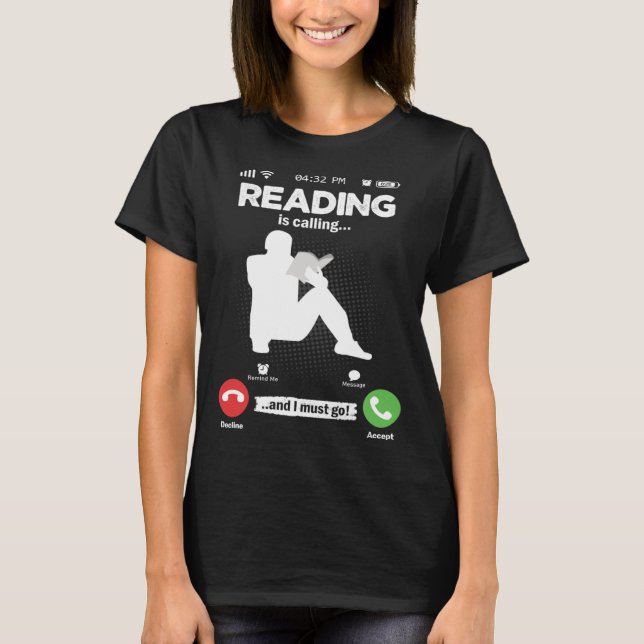 Read Is Calling I Must Go Library Books Hobby Read T-Shirt (Vorderseite)