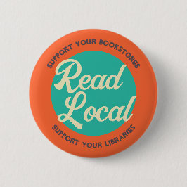 Read Local Support Bookstores and Libraries Button