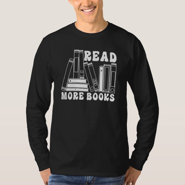 Read More Books  Bookworm Librarian Book  Bookish T-Shirt (Vorderseite)