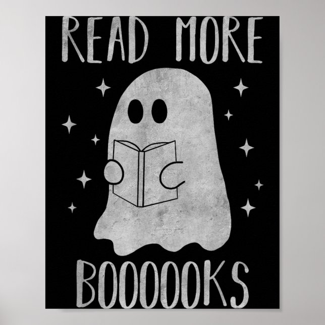Read More Boooooks Funny Cute Halloween Ghost Read Poster (Vorne)