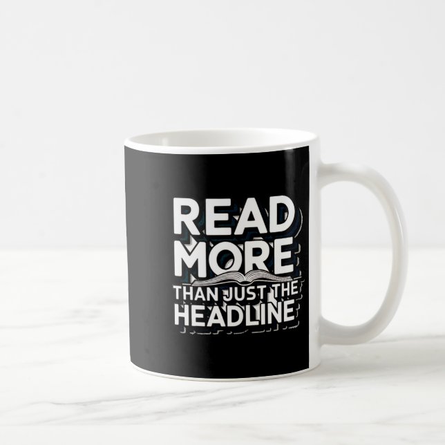 Read More Than Just The Headline Funny Quote Sloga Kaffeetasse (Rechts)