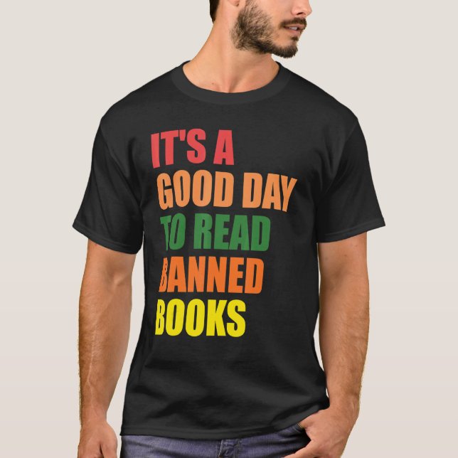 Reader It's A Good Day To Read Banned Books Bookwo T-Shirt (Vorderseite)