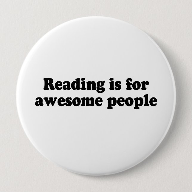READING IS FOR AWESOME PEOPLE BUTTON (Vorderseite)