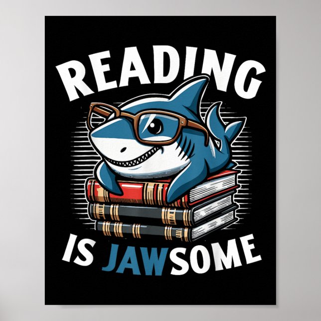 Reading Is Jawsome Shark Books Bookworm Reader  Poster (Vorne)