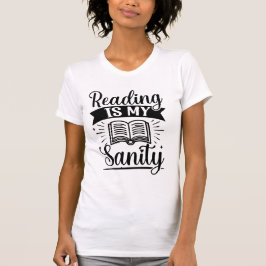 Reading Is My Sanity Book Lover Quote Typography T-Shirt