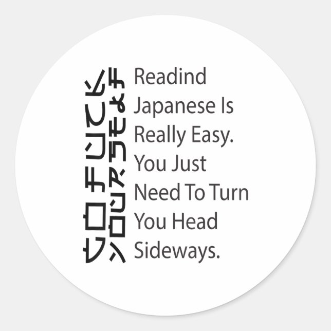 Reading Japanese Is Really Easy Funny Sarcastic Qu Runder Aufkleber (Vorderseite)