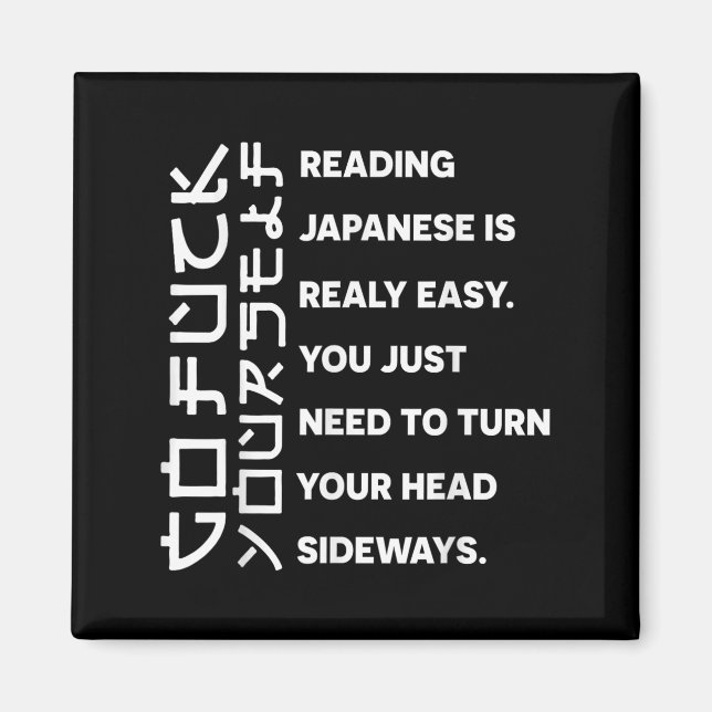 Reading Japanese Is Really Easy Shirt Student Quot Magnet (Vorne)