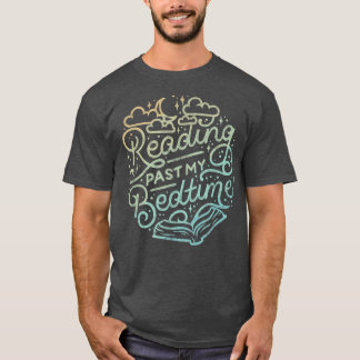 Reading Past My Bedtime T-Shirt