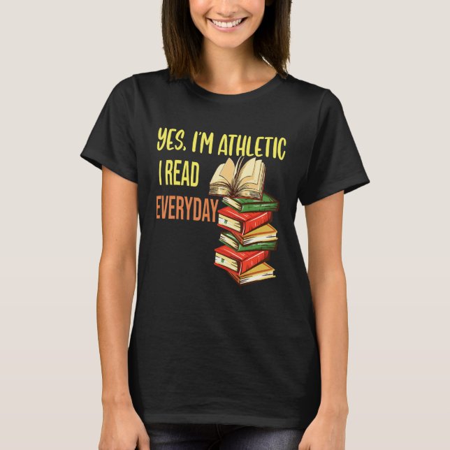 Reading   Yes Im Athletic I Read Everyday Biblioph T-Shirt (Vorderseite)