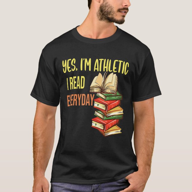 Reading   Yes Im Athletic I Read Everyday Biblioph T-Shirt (Vorderseite)