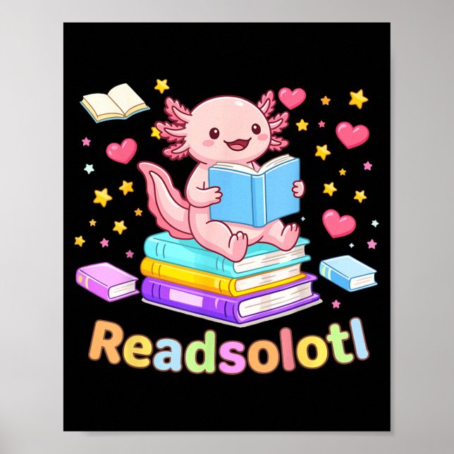 Readsolotl Axolotl liest Bücher cool lesen Kinder Poster (Vorne)