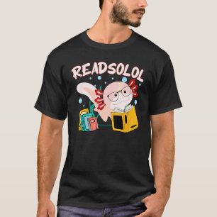 Readsolotl Lesebuch Axolotl Lesefischbücher T-Shirt