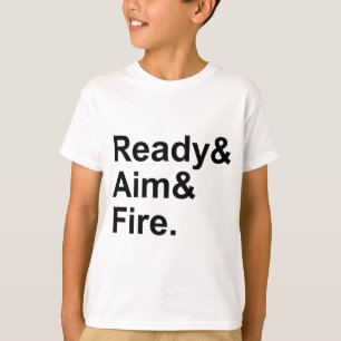 Ready Aim Fire Militärische Schießanweisungen T-Shirt
