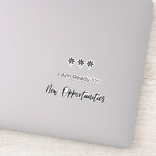 Ready for New Opportunities Aufkleber