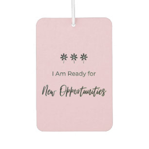 Ready for New Opportunities Autolufterfrischer