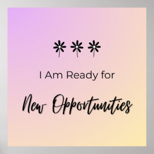 Ready for New Opportunities Poster