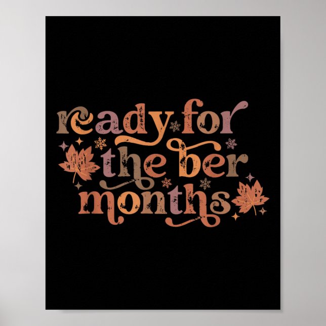 Ready For The Ber Months Cute Autumn Christmas Fal Poster (Vorne)