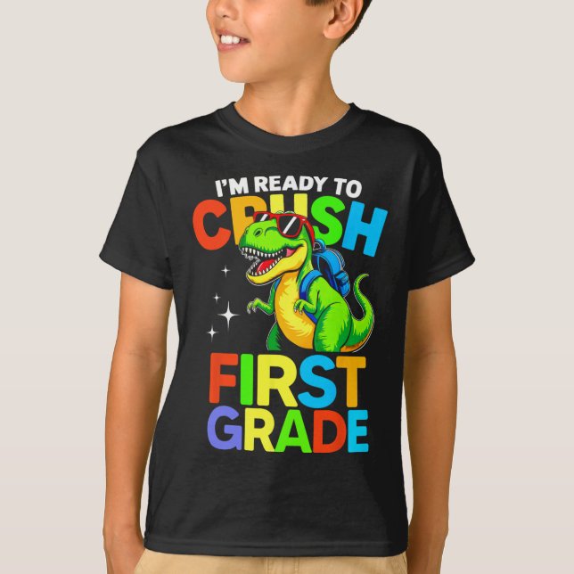 Ready To Crush First Grade 1st Day Of School Dinos T-Shirt (Vorderseite)