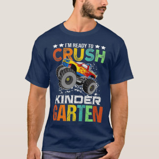 Ready To Crush Kindergarten Monster Truck T-Shirt