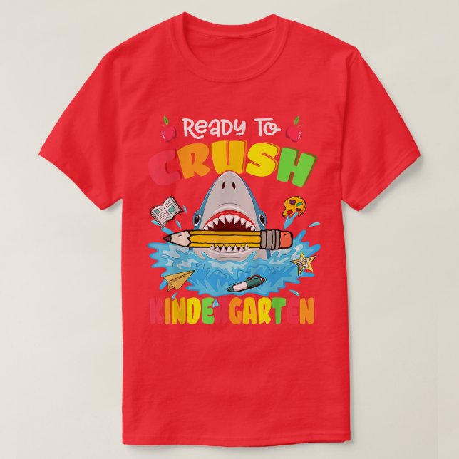Ready To Crush Kindergarten Shark Back To School B T-Shirt (Design vorne)