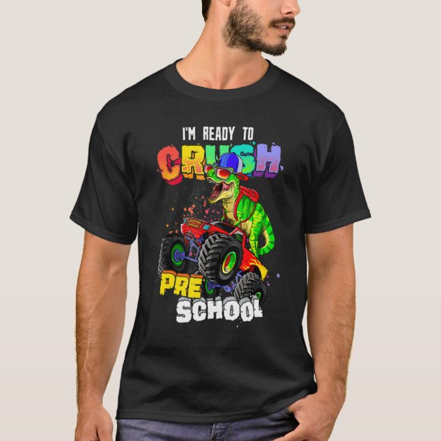 Ready To Crush Preschool Monster Truck T Rex Back  T-Shirt (Vorderseite)