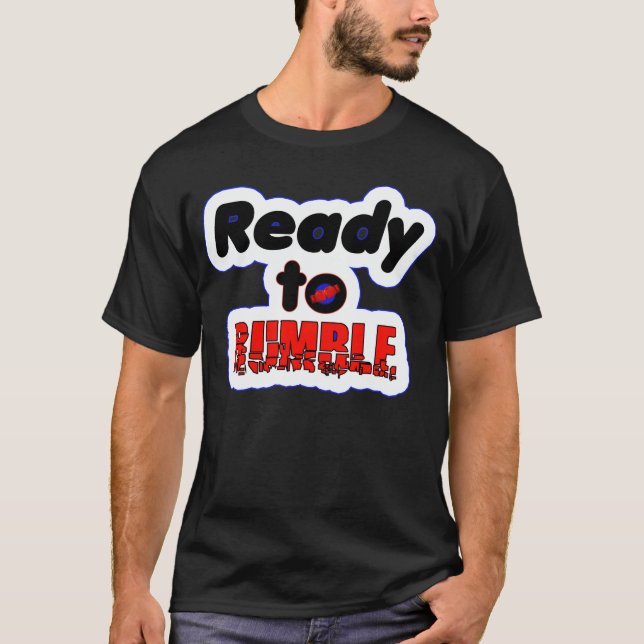 Ready to rumble T-Shirt (Vorderseite)