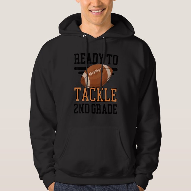 Ready To Tackle Second Grade Football First Day Sc Hoodie (Vorderseite)